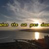 When The Sun Goes Down