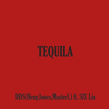 DATSDASHIT (Heng Jones , Master L ) - Tequila ft. Six Lin