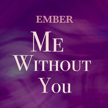 Me Without You