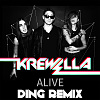 Krewella - Alive (Ding Remix)