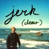jerk (demo)
