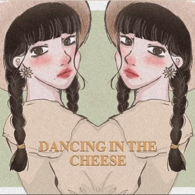 Dancing in the Cheese（DEMO）
