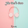 Kinail - You Don't Care