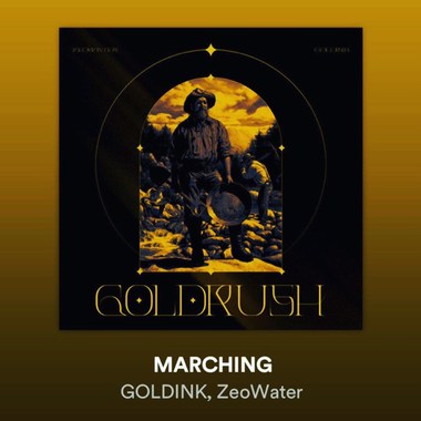 GOLDINK & ZEOWATER - MARCHING 行军