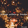 梦中梦_Dream within a Dream
