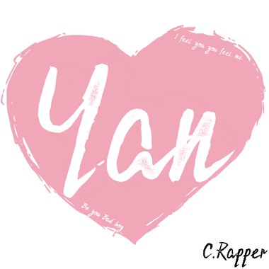 C.Rapper饶舌疯子【Yan.】给你的歌.