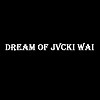 Dream of Jvcki Wai
