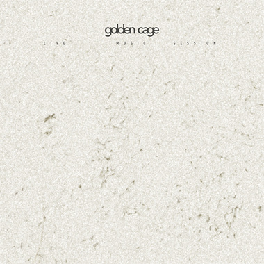 Golden Cage (Studio Session)