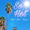 HOUT x YEN x RONG J - So Hot