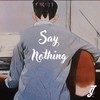 Say Nothing