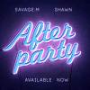 Savage.M/马克 - After party (Official Audio) Beat by shawn