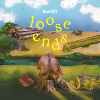 loose ends