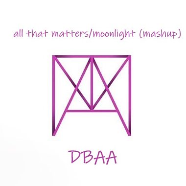 all that matters/moonlight (mashup)