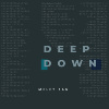 Deep Down