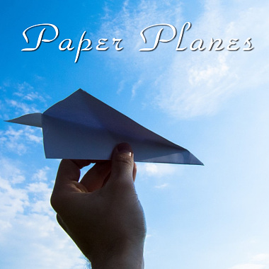 Paper Planes 纸飞机