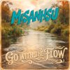 Go WITH THE FLOW