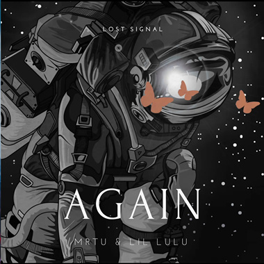 MRTU & LIL LULU - AGAIN