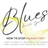how to stop missing you