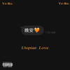 Utopian love