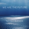 We Are The Future