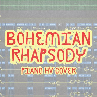 Bohemian Rhapsody (钢琴合音大天使cover)