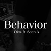Behavior ft. 向黑 Sean.A