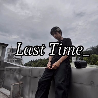 Last Time