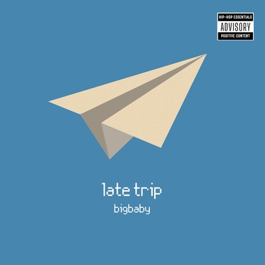 踢万BigBaby - late trip (demo)