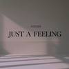 只是一种感觉Just a feeling (DEMO)