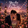🩺You Are My Eternity | 永远的伴侣 英文版 [全球首播]