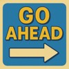Go Ahead