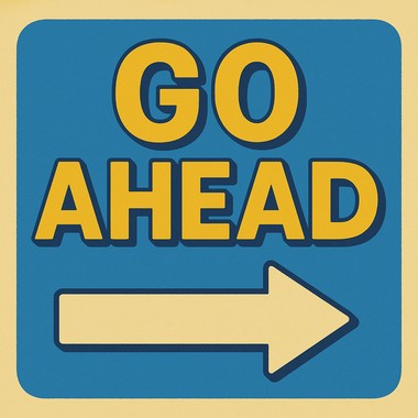 Go Ahead
