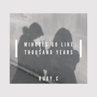 Minutes Go Like Thousand Years