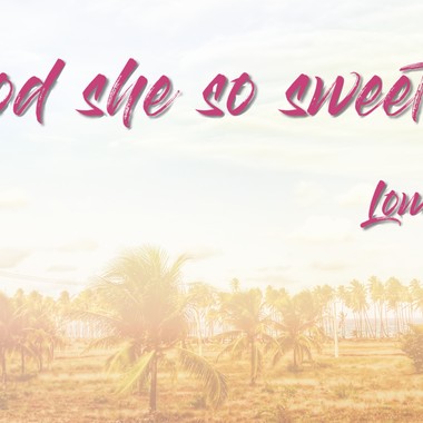 God She So Sweet-Lowking(Official Audio)