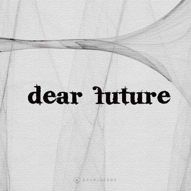 12｜Dear future