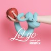 04. Letgo｜那个早该走的我 2003 Remix