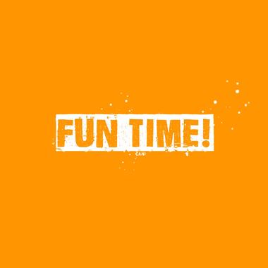 Fun Time!