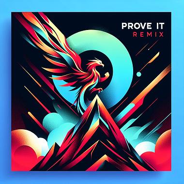 Prove it (remix)