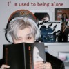 used to be alone (short demo)