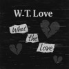 W.T.Love Demo