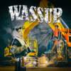 苏柏曼 - 挖沙 Wassup ft. 李宸玮 Lee Chen Wei