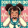 DOKO MOSHI DOKINO