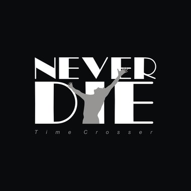 Never Die