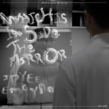 Which is Inside the Mirror ft. EMOYan