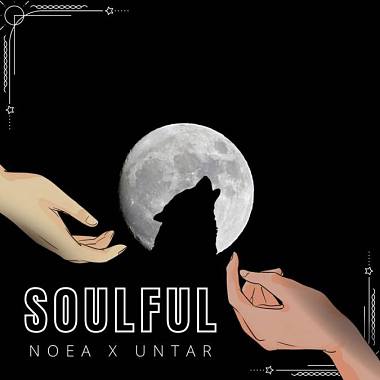 NOEA X UNTAR - Soulful (official audio)