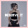 Deserve it