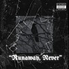 YEE & Ko1s04n【“Runaway , Never”】