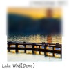 Lake Wind(Demo)