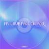 MY LOVE FALL IN YOU 40秒版本
