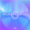 My love fall in you
